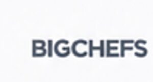 BIGCHEFS